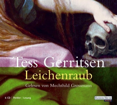 Leichenraub - Tess Gerritsen