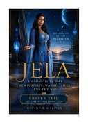 Cover-Bild zum Titel 'JELA - Botschaften von den Plejaden' von 'Silvano B'