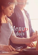 Cover-Bild zum Titel 'Menu a dois' von 'Camila Pelegrini'