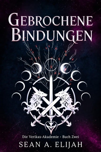 Gebrochene Bindungen - Sean A. Elijah