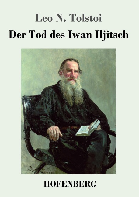 Der Tod des Iwan Iljitsch - Leo N. Tolstoi