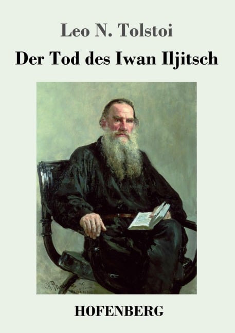 Der Tod des Iwan Iljitsch - Leo N. Tolstoi