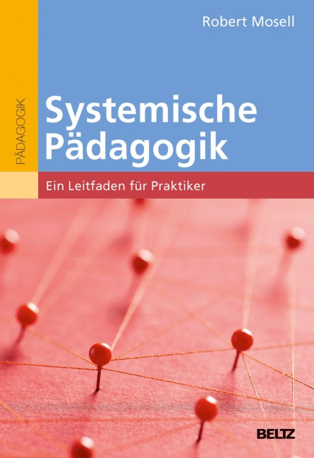 Systemische Pädagogik - Robert Mosell