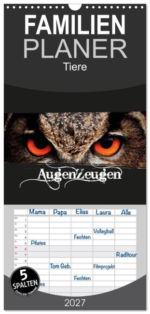 Familienplaner 2027 - AugenZeugen mit 5 Spalten (Wandkalender, 21 x 45 cm) CALVENDO - Gerd Matschek