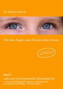 Cover-Bild zum Titel 'Mit den Augen eines Kindes sehen lernen - Band 3' von 'Bettina Bonus'