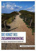 Cover-Bild zum Titel 'Die Kunst des Zusammenwirkens' von 'Tobias Leisgang, Alexander Gerber'