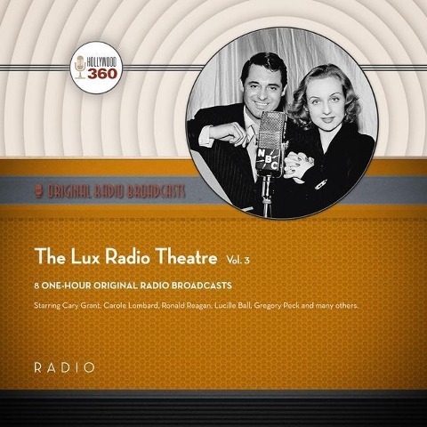 The Lux Radio Theatre, Vol. 3 - Black Eye Entertainment