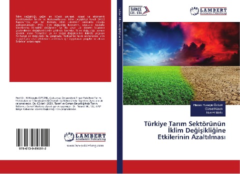 Türkiye Tar¿m Sektörünün ¿klim De¿i¿ikli¿ine Etkilerinin Azalt¿lmas¿ - Hasan Huseyin Ozturk, Gürsel Küsek, Nusret Mutlu