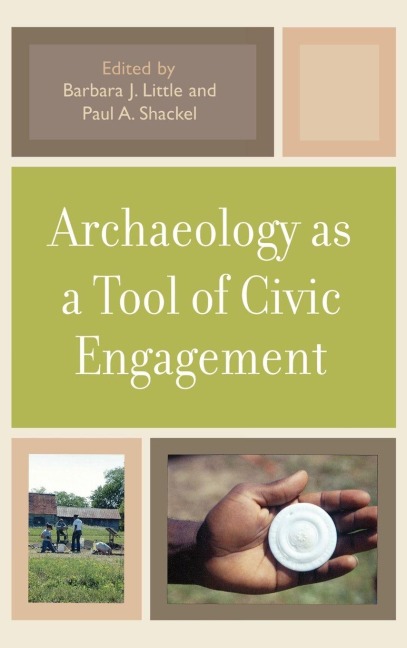 Archaeology as a Tool of Civic Engagement - 