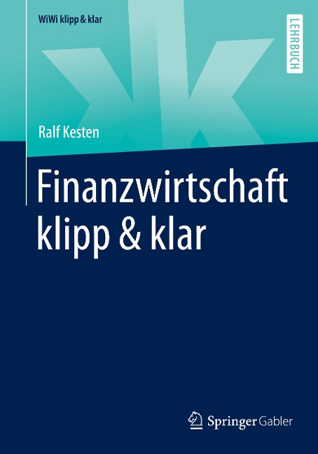 Finanzwirtschaft klipp & klar - Ralf Kesten