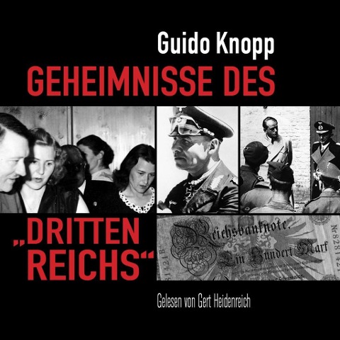 Geheimnisse des "Dritten Reichs" - Guido Knopp