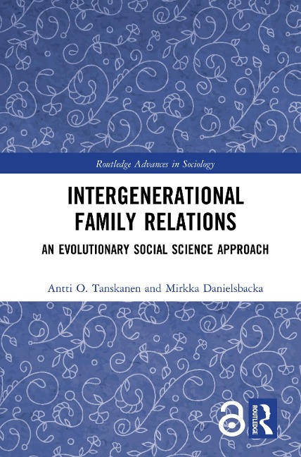 Intergenerational Family Relations - Antti Tanskanen, Mirkka Danielsbacka