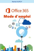 Cover-Bild zum Titel 'Office365 Mode d'emploi' von 'Martial Auroy'