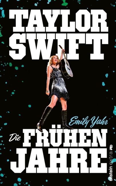 Taylor Swift: Die frühen Jahre - Emily Yahr