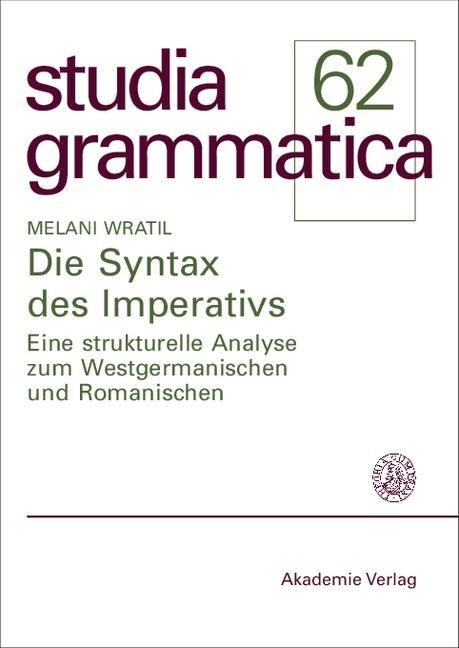 Die Syntax des Imperativs - Melani Wratil
