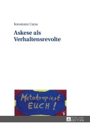 Cover-Bild zum Titel 'Askese als Verhaltensrevolte' von 'Konstanze Caysa'