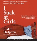 I Suck at Girls CD - Justin Halpern