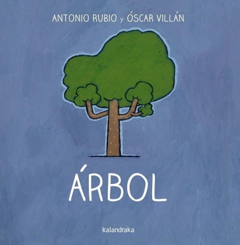 De la cuna a la luna. Árbol - Antonio Rubio, Óscar Villán