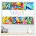 Yin Yoga Art - Künstlerische Darstellung von Yin Yoga Asanas (hochwertiger Premium Wandkalender 2025 DIN A2 quer), Kunstdruck in Hochglanz - Michaela Schimmack