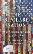 Cover-Bild zum Titel 'Die bipolare Nation' von 'Philipp Gassert'