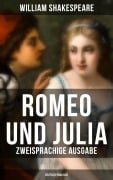 Cover-Bild zum Titel 'Romeo und Julia (Zweisprachige Ausgabe: Deutsch-Englisch)' von 'William Shakespeare'