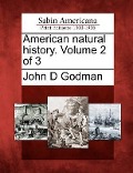Cover-Bild zum Titel 'American Natural History. Volume 2 of 3' von 'John D Godman'