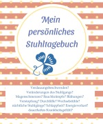 Cover-Bild zum Titel 'Mein persönliches Stuhltagebuch' von 'Jeannette Grametzki'