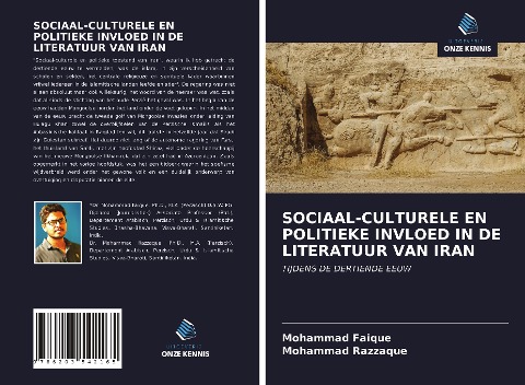 SOCIAAL-CULTURELE EN POLITIEKE INVLOED IN DE LITERATUUR VAN IRAN - Mohammad Faique, Mohammad Razzaque