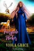 Cover-Bild zum Titel 'Fairytale Flicker (Betas in Waiting, #7)' von 'Viola Grace'