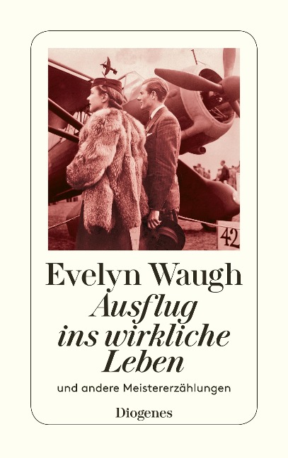 Ausflug ins wirkliche Leben - Evelyn Waugh