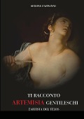 TI RACCONTO ARTEMISIA GENTILESCHI - Simone Fappanni