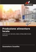 Cover-Bild zum Titel 'Produzione alimentare locale' von 'Soumahoro Soualiho'