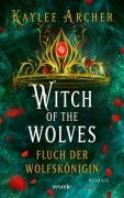 Cover-Bild zum Titel 'Witch of the Wolves: Fluch der Wolfskönigin' von 'Kaylee Archer'