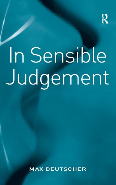 In Sensible Judgement - Max Deutscher