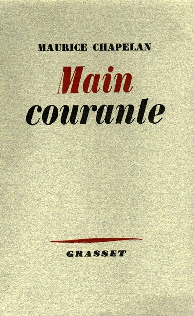 Main courante - Maurice Chapelan