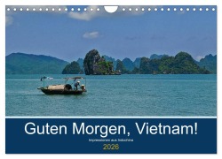 Cover-Bild zum Titel 'Guten Morgen, Vietnam! (Wandkalender 2026 DIN A4 quer), CALVENDO Monatskalender' von 'Chutay Chutay68'