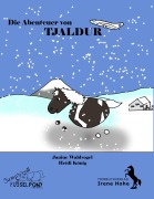 Cover-Bild zum Titel 'Die Abenteuer von Tjaldur' von 'Heidi König, Janine Waldvogel'