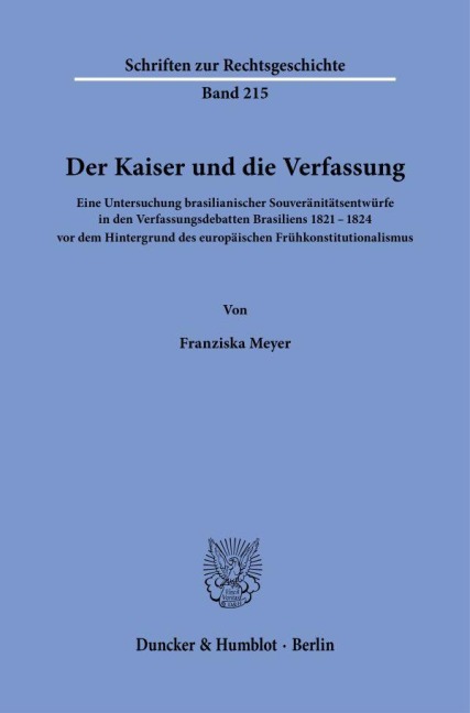 Der Kaiser und die Verfassung. - Franziska Meyer