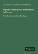 Cover-Bild zum Titel 'Annuaire historique du departement de l'Yonne' von 'Historique du departement Yonne France'