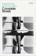 Cover-Bild zum Titel 'Complete Stories' von 'Ingeborg Bachmann'
