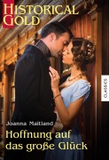 Cover-Bild zum Titel 'Hoffnung auf das große Glück' von 'Joanna Maitland'