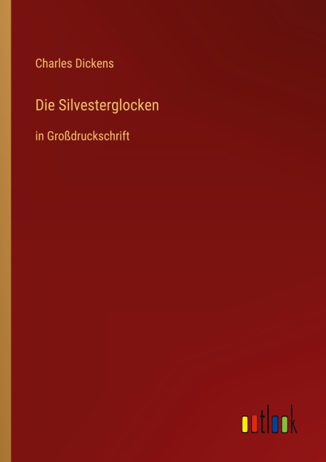 Die Silvesterglocken - Charles Dickens