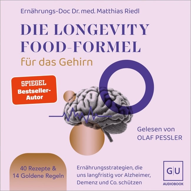 Die Longevity-Food-Formel für das Gehirn - Matthias Riedl