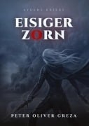 Cover-Bild zum Titel 'Eisiger Zorn' von 'Peter Oliver Greza'
