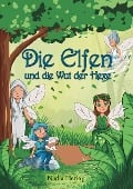 Die Elfen und die Wut der Hexe - Nadia Hering