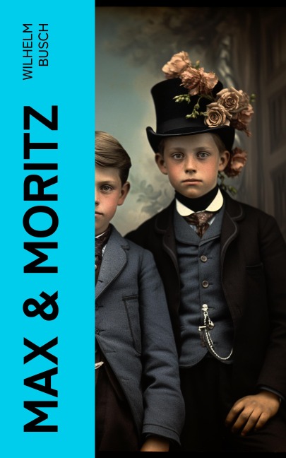 Max & Moritz - Wilhelm Busch