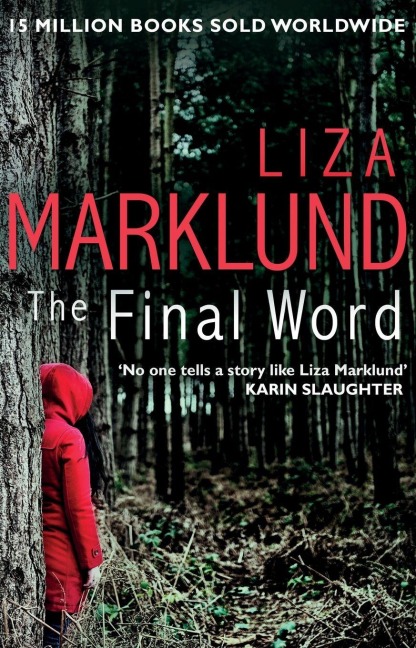 The Final Word - Liza Marklund