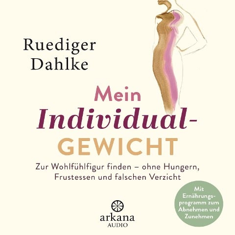 Mein Individualgewicht - Ruediger Dahlke