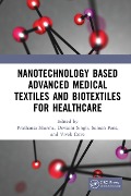 Cover-Bild zum Titel 'Nanotechnology Based Advanced Medical Textiles and Biotextiles for Healthcare' von ''