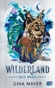 Cover-Bild zum Titel 'Wilderland - Das Meer' von 'Gina Mayer'
